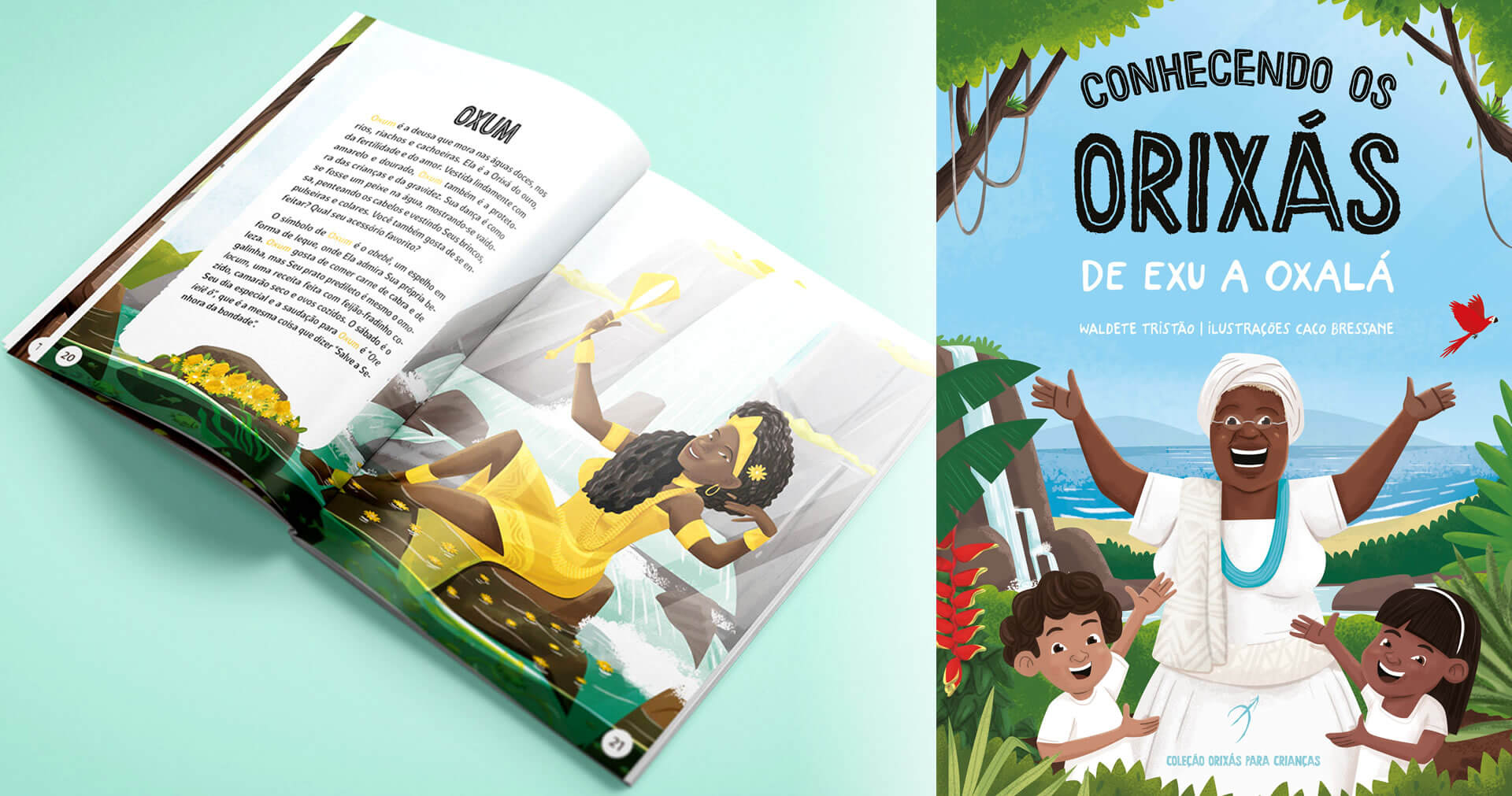 Diego de Oxóssi | Written by Waldete Tristão, Knowing the Orixás is a glorious book intended to educate young people about the beauty of African spirituality.